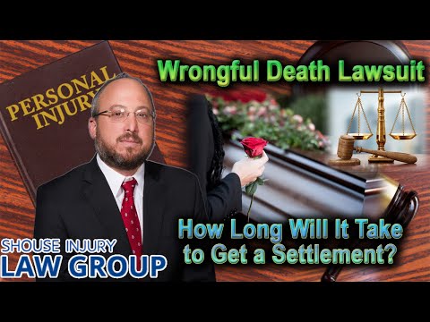 How Long Does a Wrongful Death Lawsuit Take to Settle?