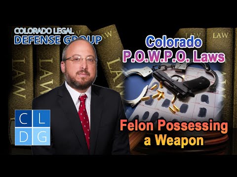 “Can I possess a gun in Colorado if I&#039;ve been convicted of a felony? P.O.W.P.O. Laws”