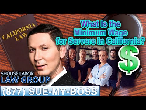 What Is the Minimum Wage for Servers in California?